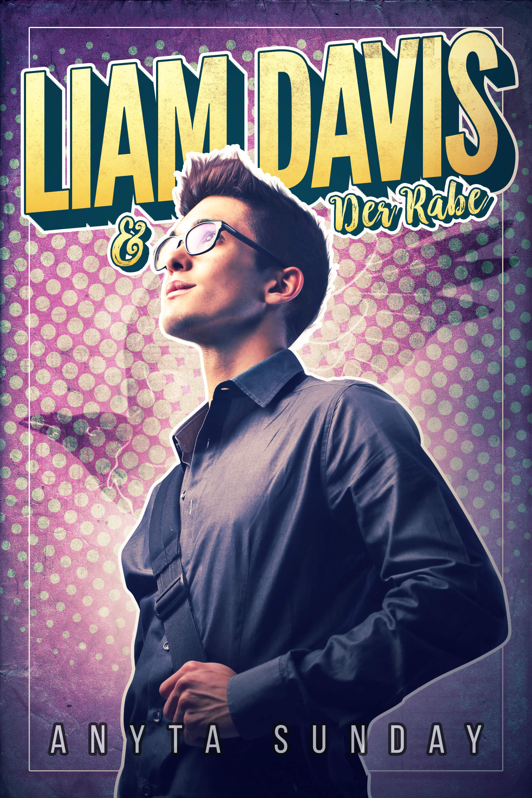 Liam Davis und der Rabe, ein schwuler Liebesroman von Anyta Sunday
